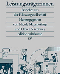 Cover von "Verkannte Leistungsträger:innen: Berichte aus der Klassengesellschaft"